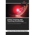 thumbnail image 1 of Initial Training and Teaching Knowledge, (Paperback), 1 of 1
