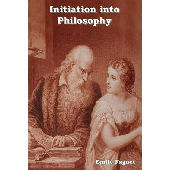 Initiation Into Philosophy (Paperback)