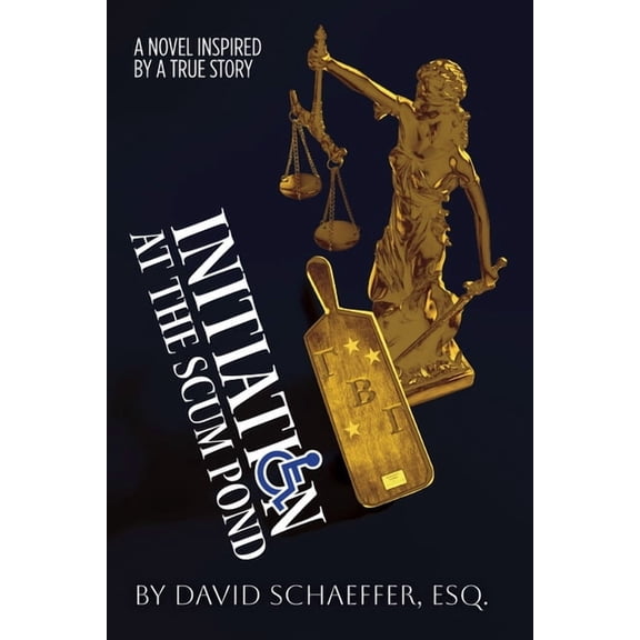 Initiation at the Scum Pond: A Novel Inspired by a True Story, (Paperback)