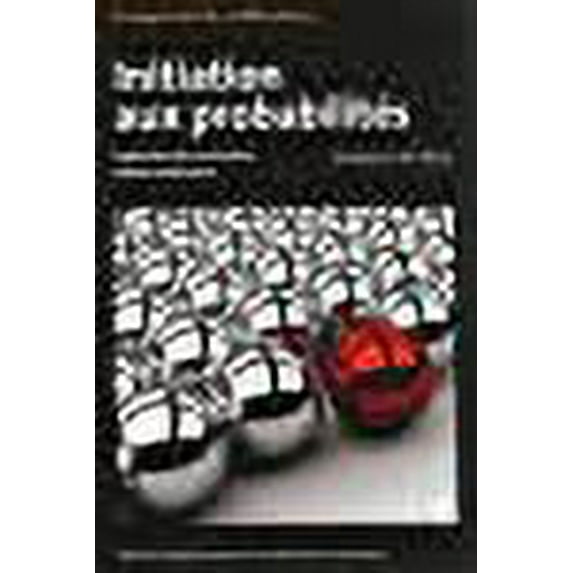 Initiation aux probabilités : Traduction de la neuvième édition américaine