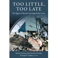 thumbnail image 1 of Initiative for Policy Dialogue at Columb Too Little, Too Late: The Quest to Resolve Sovereign Debt Crises, (Hardcover), 1 of 1