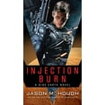 thumbnail image 1 of Pre-Owned Injection Burn: A Dire Earth Novel: 4 (Dire Earth Cycle) Paperback, 1 of 1