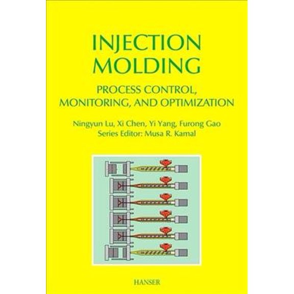 Pre-Owned Injection Molding Process Control, Monitoring, and Optimization (Hardcover)