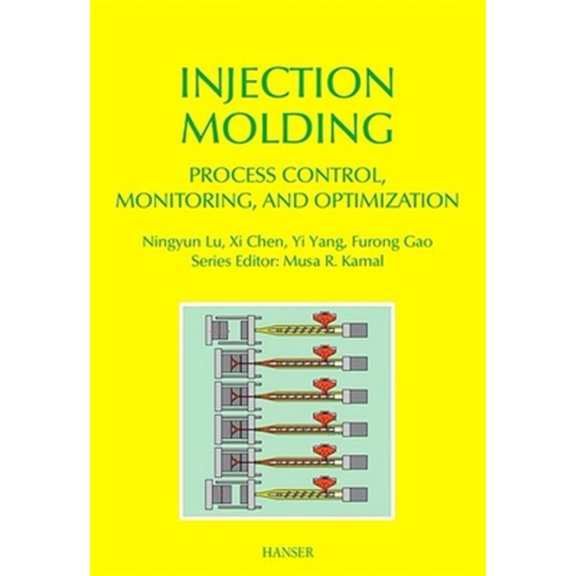 Pre-Owned Injection Molding Process Control, Monitoring, and Optimization (Hardcover)