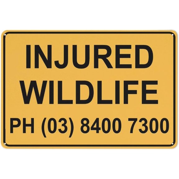 Injured Wildlife (Victoria) Sign 12x8 inch Metal Aluminum, Pre-Drilled Holes for Easy Mounting, Indoor & Outdoor Use (Fence, Door, Gate)