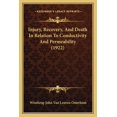 thumbnail image 1 of Injury, Recovery, And Death In Relation To Conductivity And Permeability (1922) (Paperback), 1 of 1