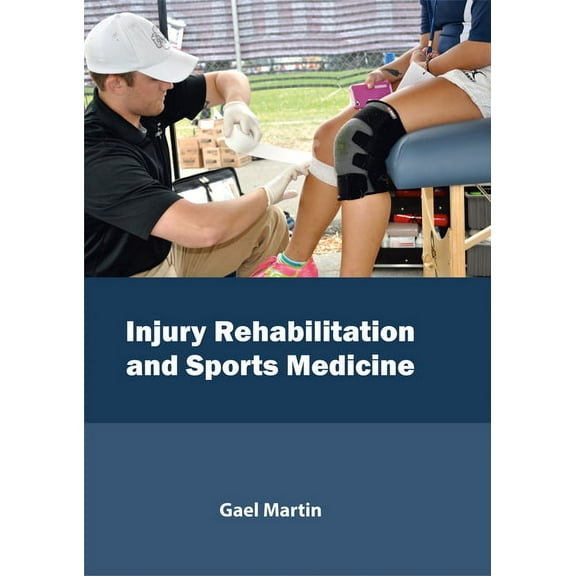 Injury Rehabilitation and Sports Medicine, (Hardcover)