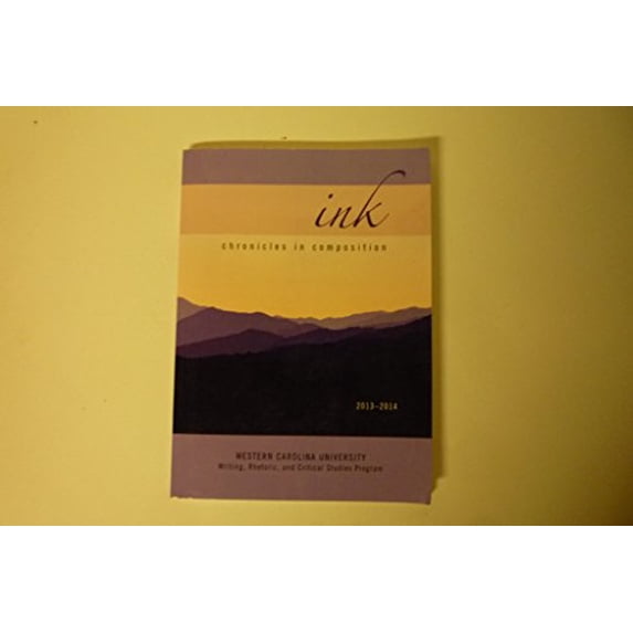Pre-Owned Ink Chronicles in Composition 2013-2014 Western Carolina University Paperback