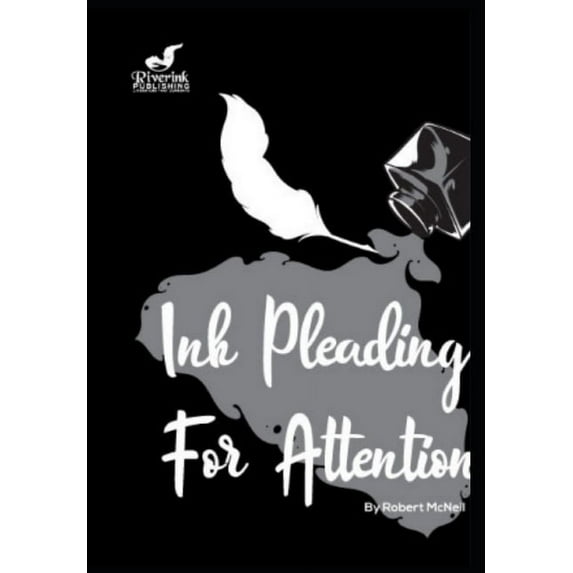 Ink Pleading for Attention