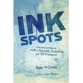 thumbnail image 1 of Ink Spots: Collected Writings on Story Structure, Filmmaking and Craftsmanship (Paperback) by Brian McDonald, 1 of 1