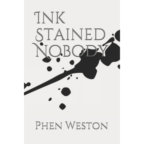 Ink Stained Nobody (Paperback)