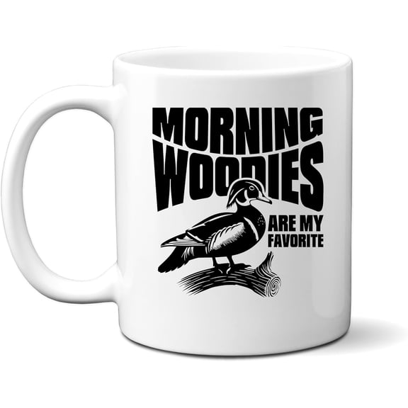 Ink Trendz Morning Woodies Are My Favorite Coffee Mug | Wood Duck Hunting Cup 11 Oz. Coffee Mug Cup