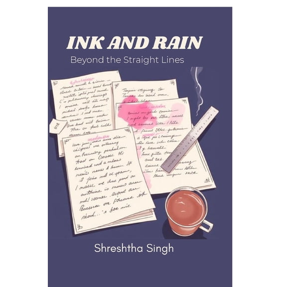 Ink and Rain: Beyond the Straight Lines, (Paperback)