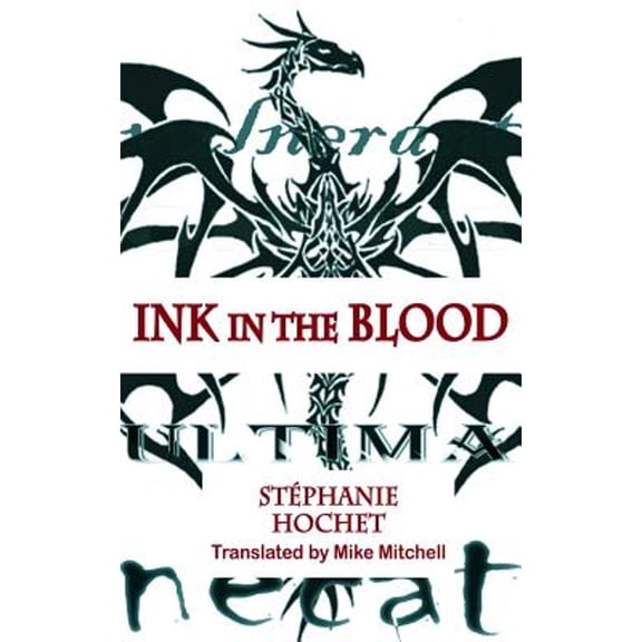 Pre-Owned Ink in the Blood (Paperback 9781910213117) by Stephanie Hochet, Mike Mitchell