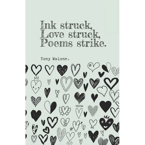 Ink struck, Love struck, Poems strike. (Paperback)