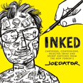 thumbnail image 1 of Pre-Owned Inked: Cartoons, Confessions, Rejected Ideas and Secret Sketches from the New Yorker's Joe Dator (Paperback) 1684427770 9781684427772, 1 of 1
