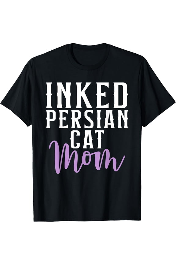 Inked Persian Cat Mom T-Shirt men and women can wear, black, white, gifts