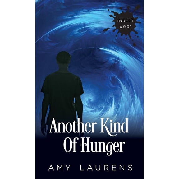 Inklet Another Kind of Hunger, Book 1, (Paperback)