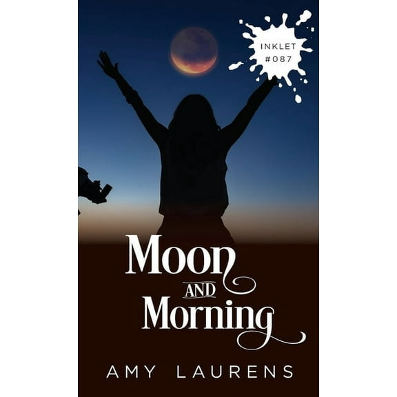 Inklet Moon And Morning, Book 87, (Paperback)