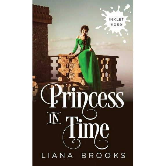 Inklet Princess In Time, Book 59, (Paperback)