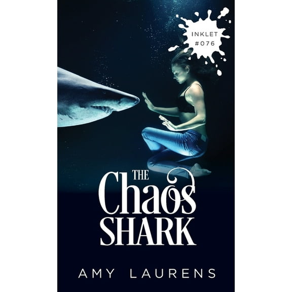 Inklet The Chaos Shark, Book 76, (Paperback)