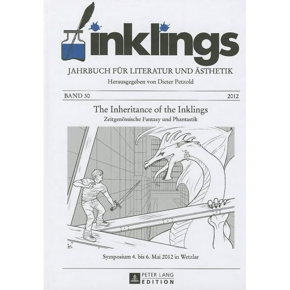 Inklings: inklings - Jahrbuch fuer Literatur und Aesthetik: The Inheritance of the Inklings. Zeitgenoessische Fantasy und Phantastik. Symposium 4. bis 6. Mai 2012 in Wetzlar (Hardcover)