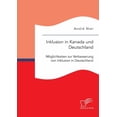thumbnail image 1 of Inklusion in Kanada und Deutschland : Möglichkeiten zur Verbesserung von Inklusion in Deutschland (Paperback), 1 of 1