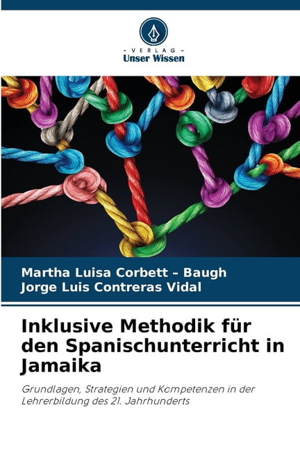 Inklusive Methodik fÃ¼r den Spanischunterricht in Jamaika, (Paperback)