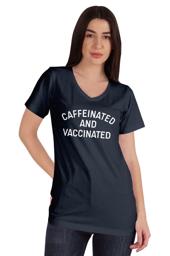Caffeinated & Vaccinated Funny Pro-Vaccine V-Neck T-shirt For Womens