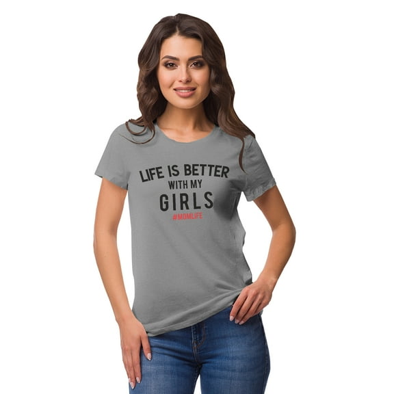 Inkmeso Crew Neck Life Is Better With My Girls #Momlife Graphic Tshirt Cotton