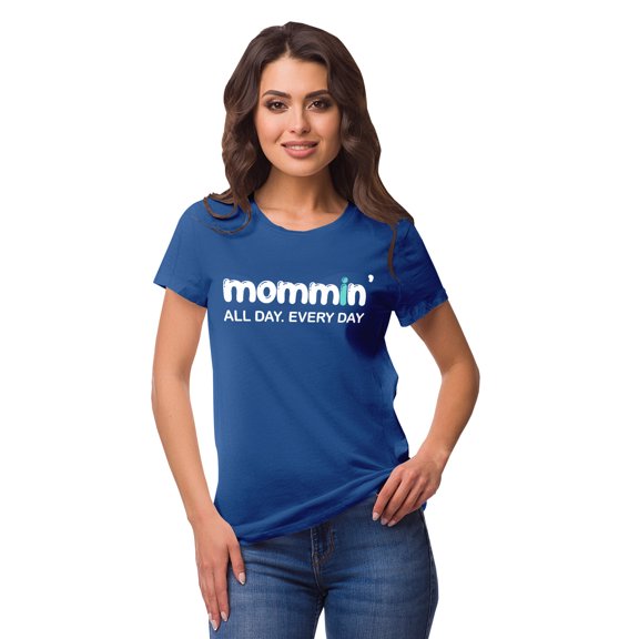 Inkmeso Crew Neck Mommin All Day Every Day Graphic Tshirt Short Sleeve Casual