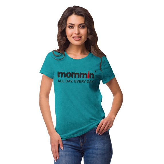 Inkmeso Crew Neck Mommin All Day Every Day Graphic Tshirt Short Sleeve Casual