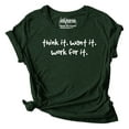 thumbnail image 1 of Inkmeso Graphic Printed Quote Tshirt&nbsp;For WoMen's Think It. Want It. Work For It Scoop Neck Tee, 1 of 9