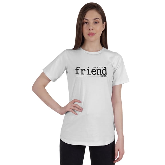 Inkmeso Inkmeso Womens Quote Top You've Got A Friend In Me Graphic Print Tee T-Shirt