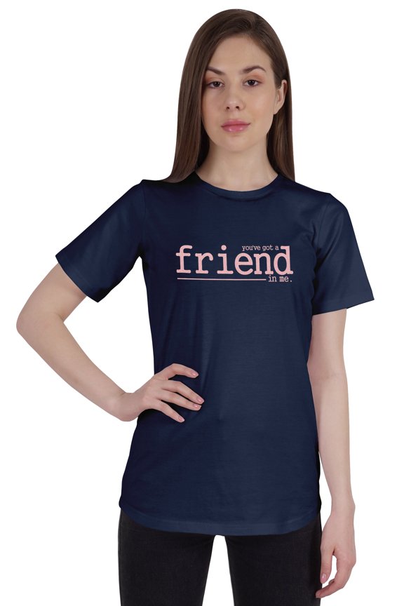 Nbsp;Womens Quote Top You've Got A Friend In Me Graphic Print Tee T-Shirt