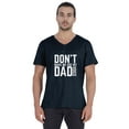 thumbnail image 1 of Inkmeso Letter Printed Don™t Make Me Use My Dad Voice Mens Tshirt For Daddy's Jersey Shirt, 1 of 6