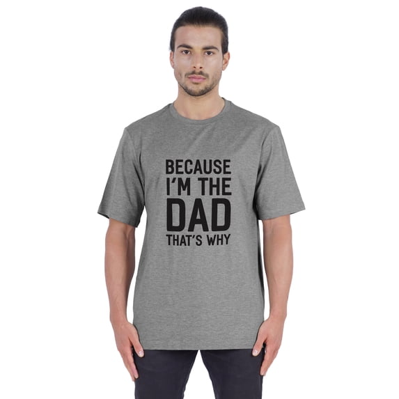 Inkmeso Men's Graphic Printed Because I'm The Dad That's Why Novelty Sarcastic Tshirt Crew Neck Tee For Daddy