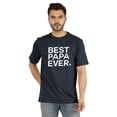 thumbnail image 1 of Inkmeso Men's Graphic Printed Best Papa Ever. Tshirt Crew Neck Tee For Father's Day Gift Shirt, 1 of 7