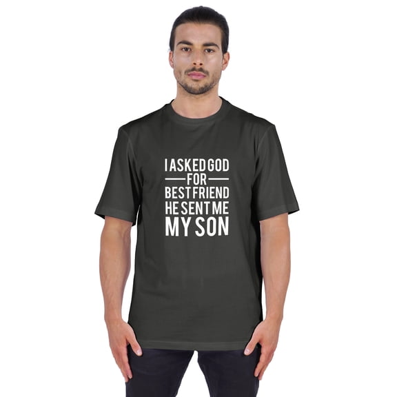 Inkmeso Men's Graphic Printed I Asked God For Best Friend He Sent Me My Son Tshirt Crew Neck Tee For Father Son Love