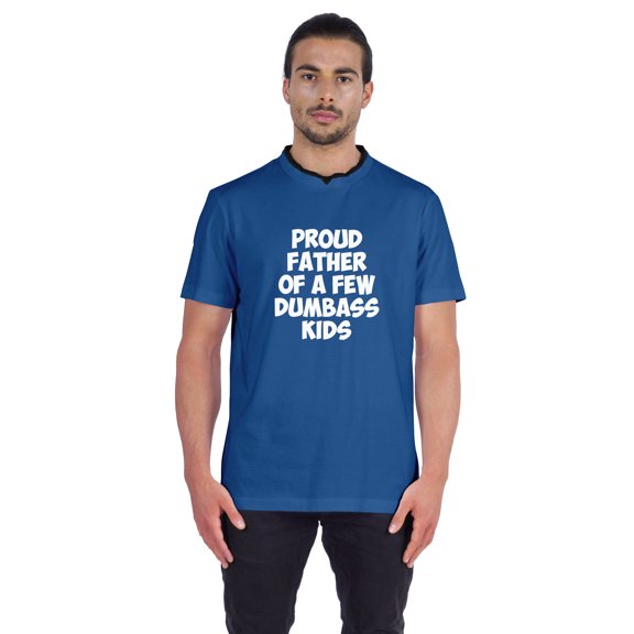 Inkmeso Men's Jersey Shirt Graphic Quote "Proud Father Of A Few Dumbass Kids"Tshirt For Proud Dad