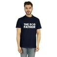 thumbnail image 1 of Inkmeso Men's The Dog Father Graphic Printed Tshirt For Dog Parent/ Dog Lover Round Neck with V Cut Shirt, 1 of 7