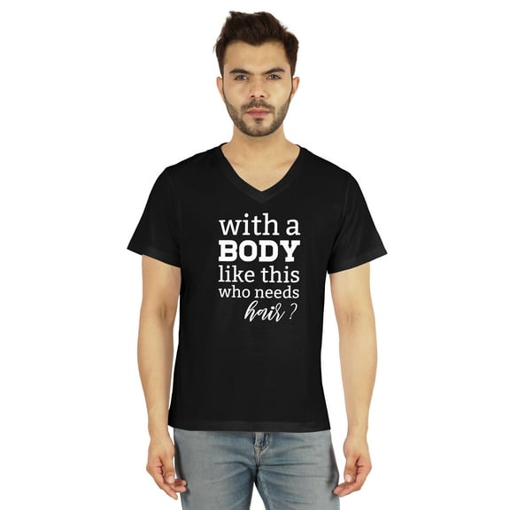 Inkmeso Mens Tshirt With A Body Like This Who Needs Hair ? Graphic Tshirt For Daddy's Gift Tee Shirt For Funny Balding Tee