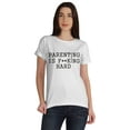 thumbnail image 1 of Inkmeso Scoop-Neck Parenting Is F**King Hard Graphic Tshirt Short Sleeve Casual, 1 of 8