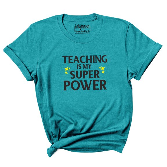 Inkmeso Scoop Neck Top For Women Teaching Is My Super Power Graphic Teacher Quote Tshirt
