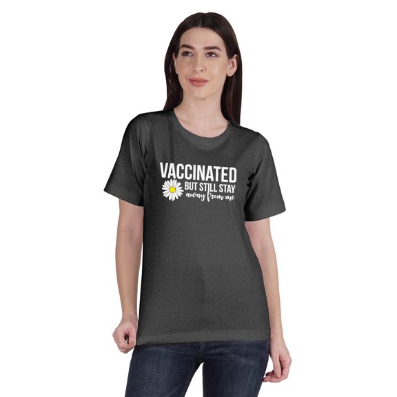 Inkmeso WoMen's Vaccinated But Still Stay Away From Me Funny Pro Vaccine T-Shirt