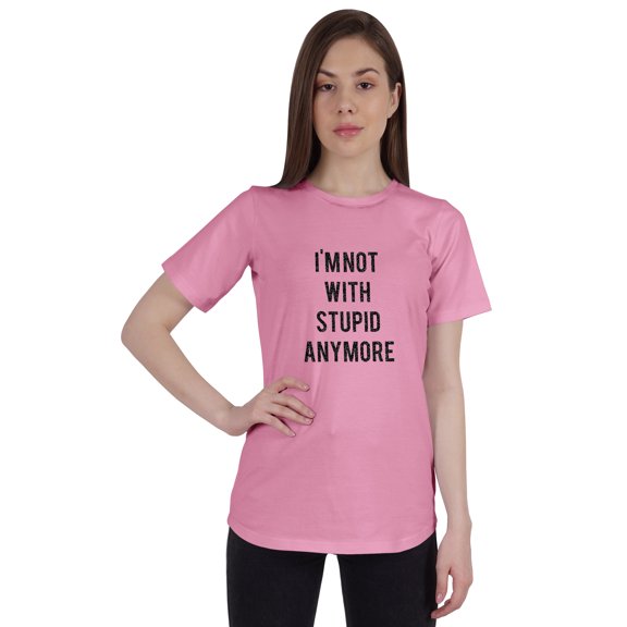 Inkmeso Women Quote Top I'm Not With Stupid Anymore Graphic Print Tee T-Shirt