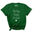 thumbnail image 1 of Inkmeso Women Quote Top My Dog Thinks I'm Cool Graphic Print Tee T-Shirt, 1 of 9