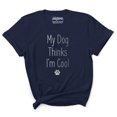 thumbnail image 1 of Inkmeso Women Quote Top My Dog Thinks I'm Cool Graphic Print Tee T-Shirt, 1 of 9