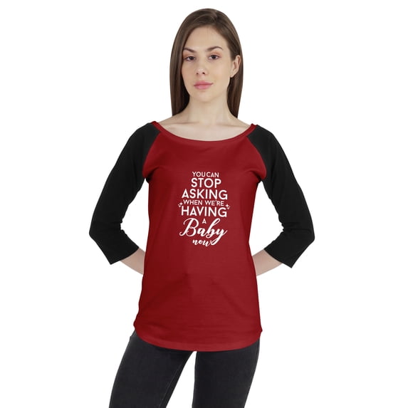 Inkmeso Women Raglan 3/4 sleeves Tshirt You Can Stop Asking When We're Having A Baby Now Pregnancy News Graphic Top