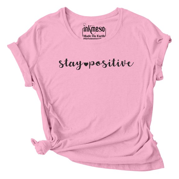 Inkmeso Women's Tee Top Stay Positive Quote Tshirt Graphic Jersey T-Shirt